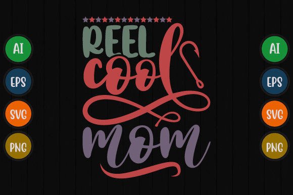 Reel Cool Mom Fishing Life Tee: Your Go-To Graphic Asset